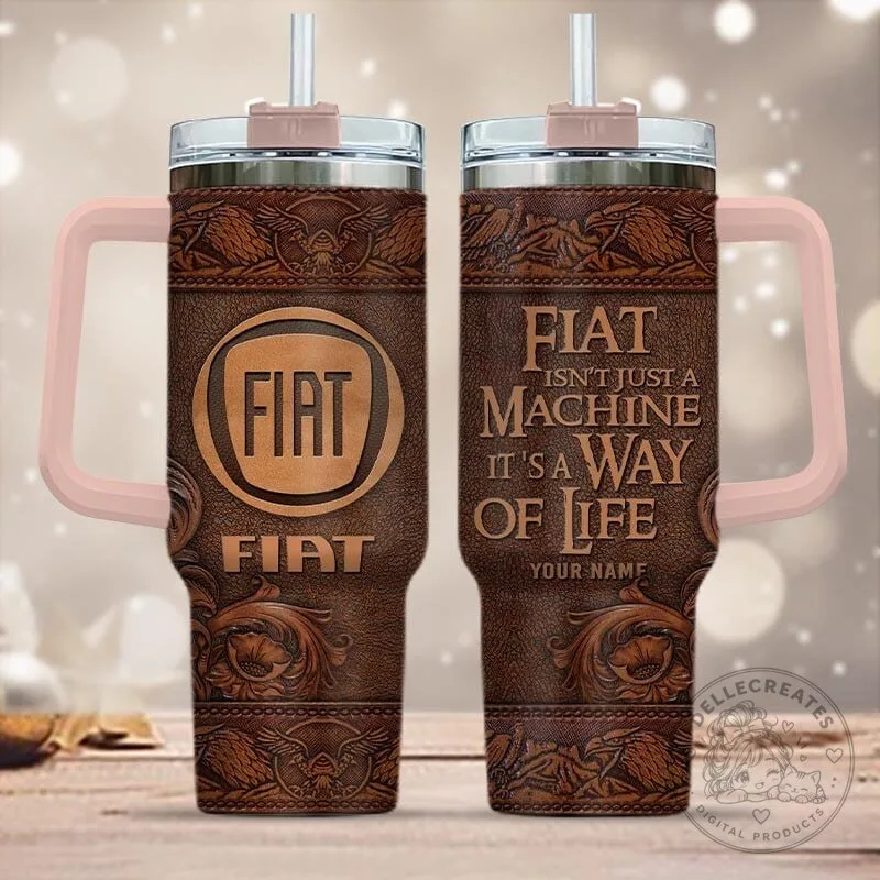 Fiat Isn't Just A Machine It's A Way Of Life Custom Name Leather Pattern Tumbler 18 Fiat Isn